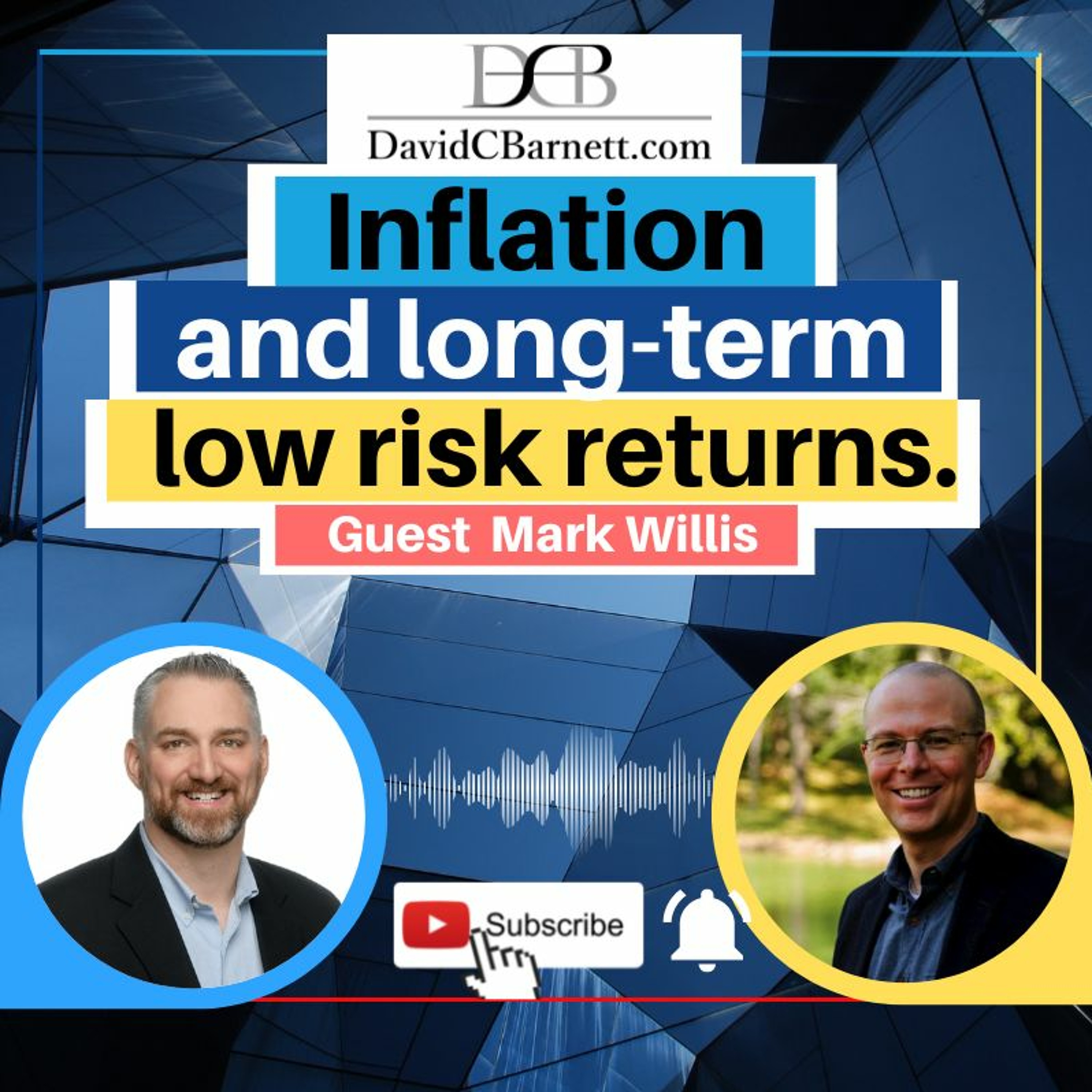 LIVE- Inflation And Long - Term Low Risk Returns With Mark Willis