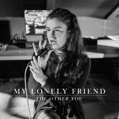 My Lonely Friend (Radio Edit)