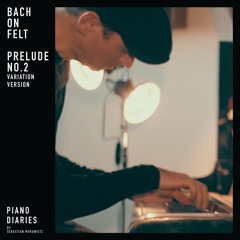 Bach On Felt: Prelude No.2 (Dec 09, 2023) - Live Session