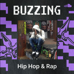 Buzzing Hip Hop & Rap