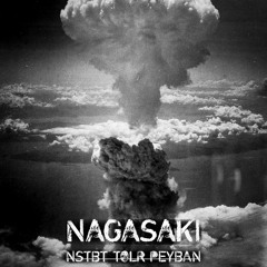 Nagasaki | NSTBT - TØLR - PEYBAN Remix (FREE DL)