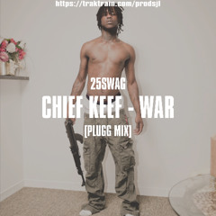 Chief Keef - War [Plugg Mix] | prod. sjl