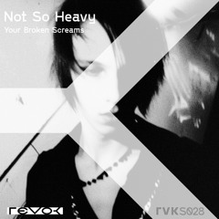 Not So Heavy - Your Nails in my Brain (Lvca Leli Remix)