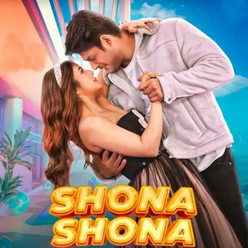Shona Shona - Tony Kakkar, Neha Kakkar Ft. Sidharth Shukla & Shehnaaz Gill Anshul Garg