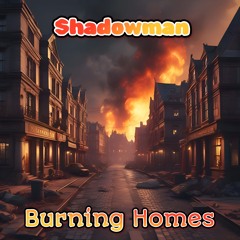 Burning Homes