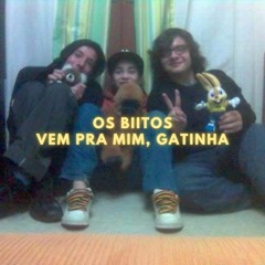 Vem Pra Mim, Gatinha