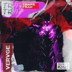 VERVGE - Trapa Trap