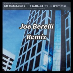 Breeder - Twilo Thunder - Joe Berelli Remix (Master)