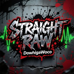 Straight Raw