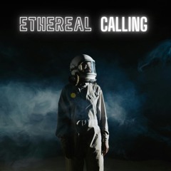 Ethereal calling (Original mix)