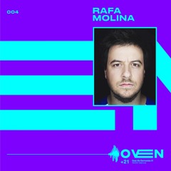 Ovencast #4 - Rafa Molina