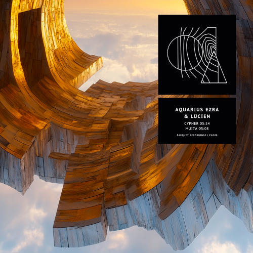 Aquarius Ezra, Lucien (HU) - Cypher | Parquet Recordings