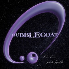 Bubblecoat (prod. Carys Cabø)