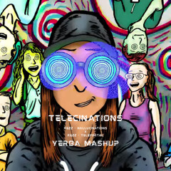TELECINATIONS (REZZ - Hallucinations x REZZ - Teleportal) (YERBA MASHUP) [FREE DOWNLOAD]
