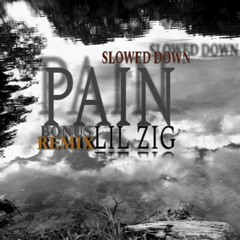 Pain (Slowed Down) REMIX