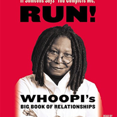 [Get] EPUB 📗 If Someone Says "You Complete Me," RUN!: Whoopi's Big Book of Relations