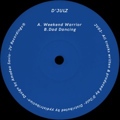 D'Julz -Weekend Warrior
