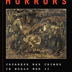 *= Hidden Horrors, Japanese War Crimes in World War II, Asian Voices  *E-reader=