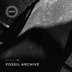 OECUS Podcast 381 // FOSSIL ARCHIVE