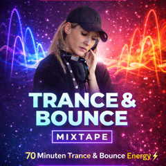 Trance & Bounce