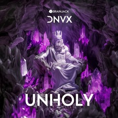 DNVX - Unholy