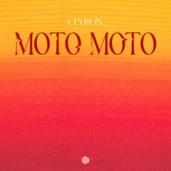 CLYROX - Moto Moto