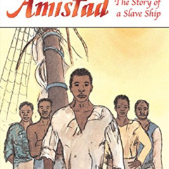 [DOWNLOAD] EBOOK √ Amistad: The Story of a Slave Ship (Penguin Young Readers, Level 4