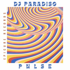 PREMIERE: Dj Paradiso - Pulse [Epicure Records]