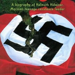 [View] EPUB KINDLE PDF EBOOK Hubener vs. Hitler: A Biography of Helmuth Hubener, Mormon Teenage Resi