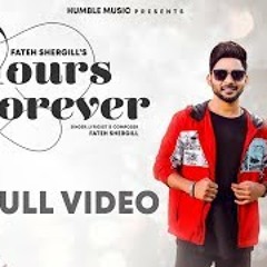 Yours Forever | Fateh Shergill |