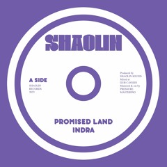 Indra - Promised Land (Shaolin Records) CLIP
