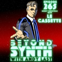 Beyond Synth - 265 - Le Cassette Christmas