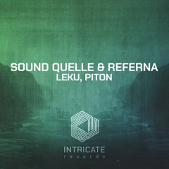 Sound Quelle & Referna - Piton (Original Mix Edit)