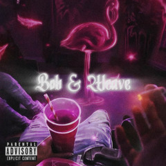 Bob & Weave (prod.@muvee)