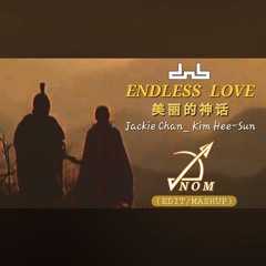 ENDLESS LOVE (dnb) - Jackie Chan_ Kim Hee-Sun [ N O M - Bootleg ].mp3