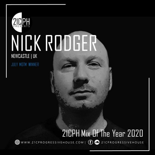 Nick Rodger | 21CPH Mix Of The Year 2020