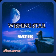 WISHING STAR ft Natir
