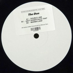 Premiere : The Don - Marma'lade (THEDON02)
