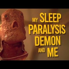 My Sleep Paralysis Demon And Me