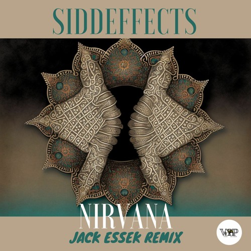 SiddEffects - Nirvana (Jack Essek Remix)[Camel VIP Records]