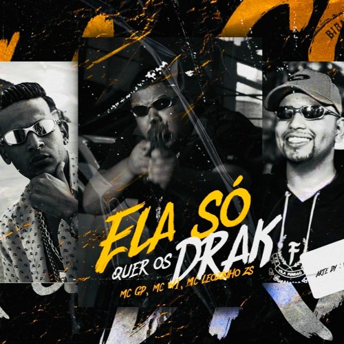 MC Leozinho ZS, W1 e GP - Os Drakes (DJ Nene) 2020