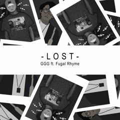 GGG ft. Fugal Rhyme - Lost