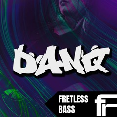 DANQ - Fretless Bass (OUT NOW ON BANDCAMP)