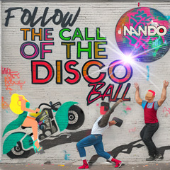 Follow The Call Of The Disco Ball