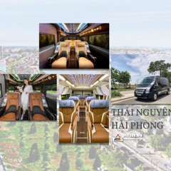 Xe Limousine Thái Nguyên Hải Phòng | #6 Nhà Xe Uy Tín 2024