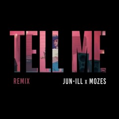 Jenevieve - Tell Me (Mozes x Jun-iLL Remix)