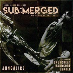 Jungalice: SUB:MERGED Mix Series Vol. 3