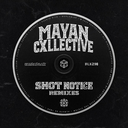 Mayan Cxllective - Shot Notice (Christopher Gonzalez Remix)
