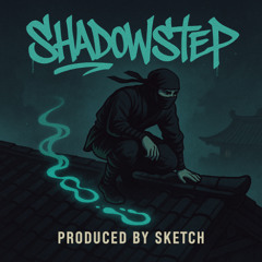 SHADOWSTEP