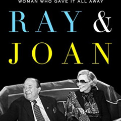 Read EPUB 📃 Ray & Joan: The Man Who Made the McDonald's Fortune and the Woman Who Ga
